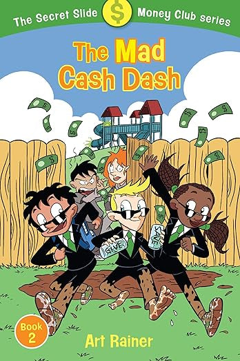 The Mad Cash Dash (The Secret Slide Money Club, Book 2) (Secret Slide Money Club, 2