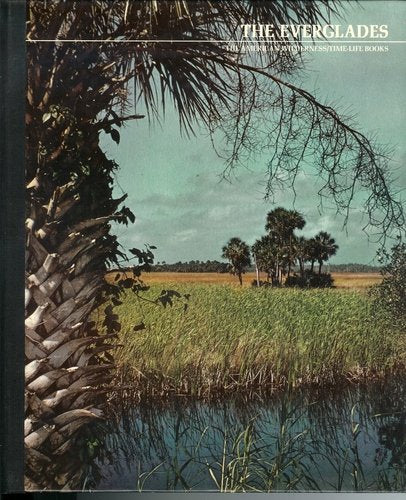 The Everglades (The American Wilderness/Time-Life Books)