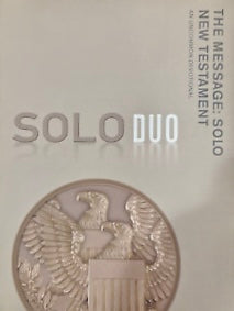 Solo Duo The Message: Solo New Testament An Uncommon Devotional