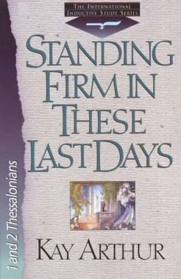 Standing Firm In These Last Days - Used Book