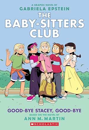 The Baby-Sitters Club Good-Bye Stacey, Good-Bye
