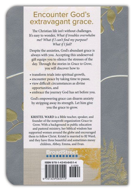 Grace to Grow: Disarm Anxiety, Discover Power, and Dive into Purpose