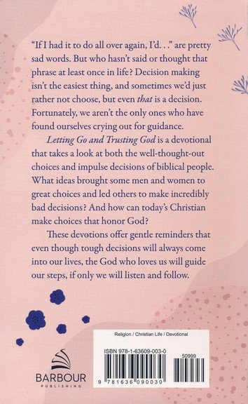 Letting Go and Trusting God: 180 Devotions for Life's Tough Decisions