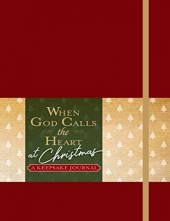 When God Calls the Heart at Christmas : A Keepsake Journal