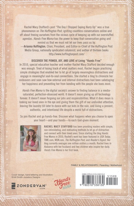 Hands Free Mama: A Guide to Putting Down the Phone, Burning the To-Do List, and Letting Go of Perfection to Grasp What Really Matters