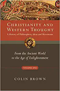 Christianity and Western Thought: From the Ancient World to the Age of Enlightenment (Christianity and Western Thought Series, Volume 1) Paperback