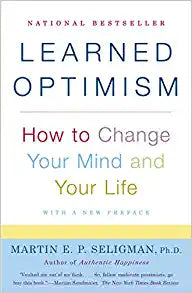 Learned Optimism: How to Change Your Mind and Your Life Paperback