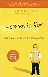 Heaven is for Real: A Little Boy's Astounding Story of His Trip to Heaven and Back Paperback