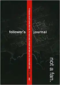 Not a Fan Follower's Journal Paperback