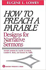 How to Preach a Parable: Designs for Narrative Sermons (Abingdon Preacher's Library Series) Paperback