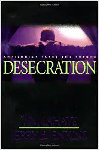 Desecration: Antichrist Takes the Throne (Left Behind No. 9) Hardcover