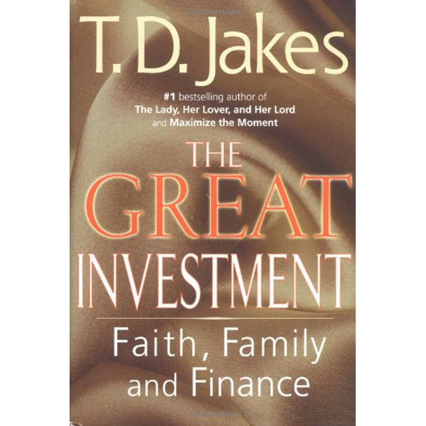 The Great Investment: Faith, Family, and Finance