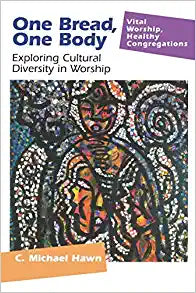 One Bread, One Body: Exploring Cultural Diversity in Worship (Vital Worship Healthy Congregations) Paperbac