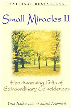 Small MIracles II: Heartwarming Gifts of Extraordinary Coincidences Hardcover