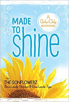 Made to Shine: A Girls-Only Devotional Paperback