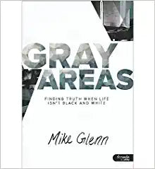 By Mike Glenn Gray Areas: Finding Truth When Life Isn't Black and White book & CD bundle
