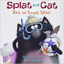 Splat the Cat: Back to School, Splat! Paperback – Picture Book, June 28, 2011