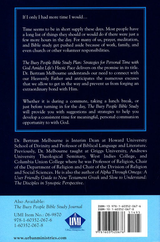 The Busy People's Bible Study Plan: Strategies for Personal Time with God Amidst Life's Hectic Pace