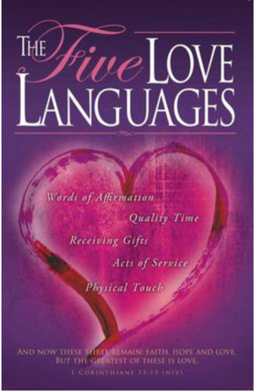 The Five Love Languages: How to Express Heartfelt Commitment to Your Mate