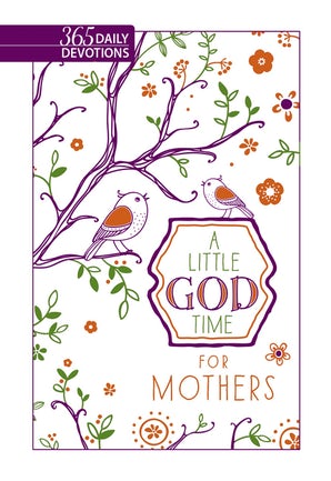 A Little God Time For Mothers (Faux Leather Gift Edition)