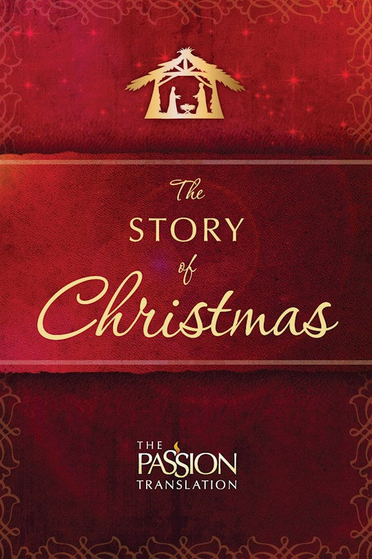 The Story Of Christmas (The Passion Translation)