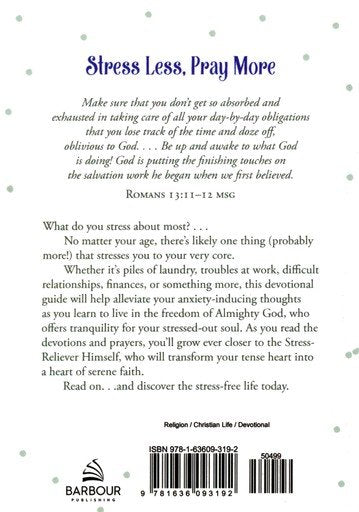 Stress Less, Pray More: A Woman's Devotional Guide to Tranquil Living