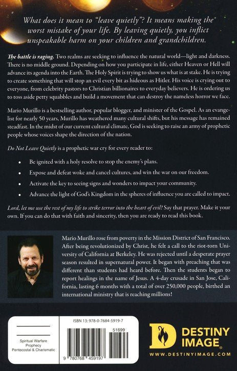 Do Not Leave Quietly: A Call for Everyday People to Rise Up and Defeat Evil