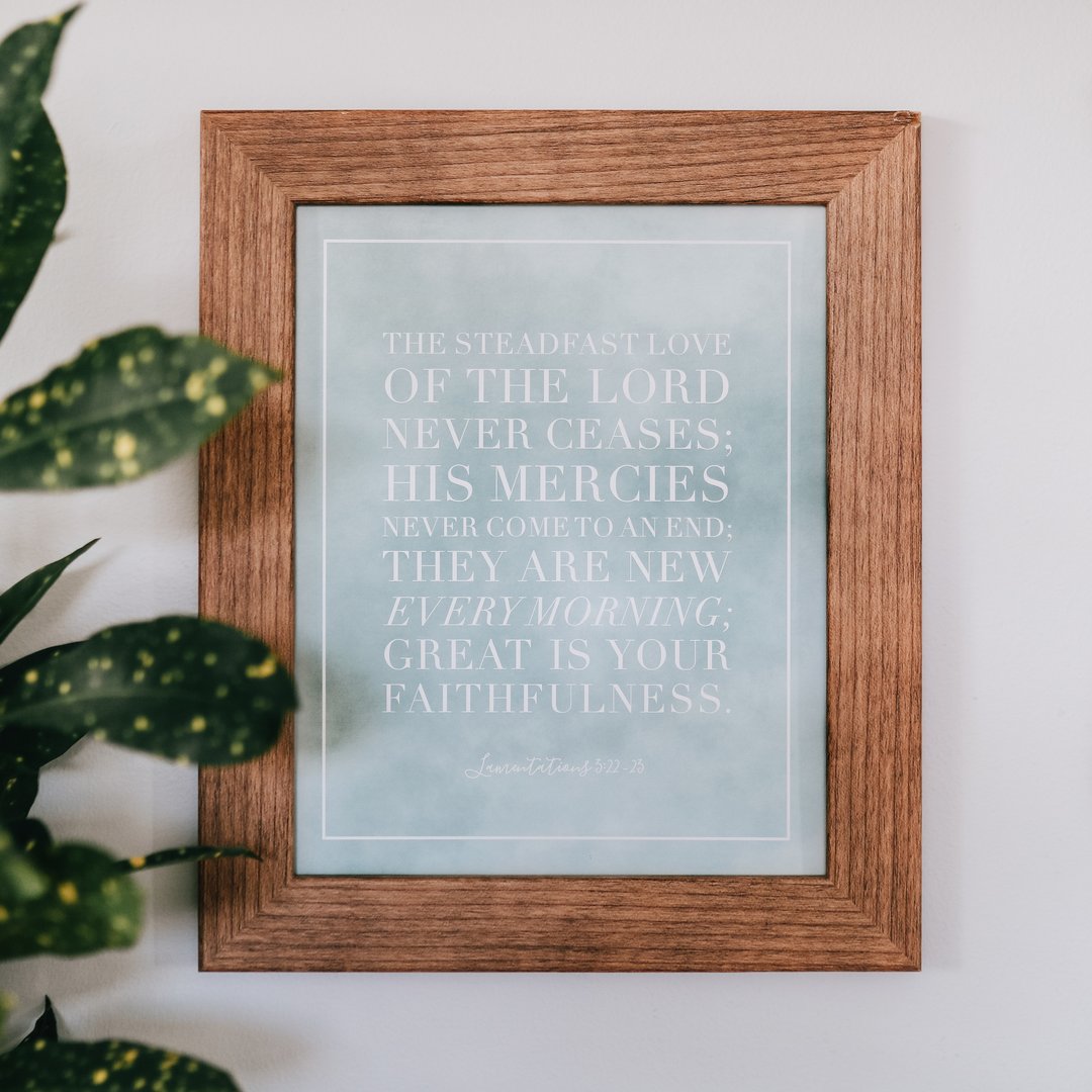 STEADFAST LOVE PRINT