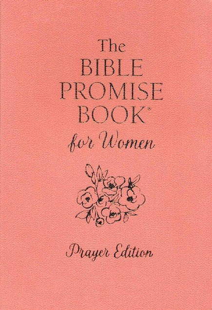 The Bible Promise Book for Women: Prayer Edition