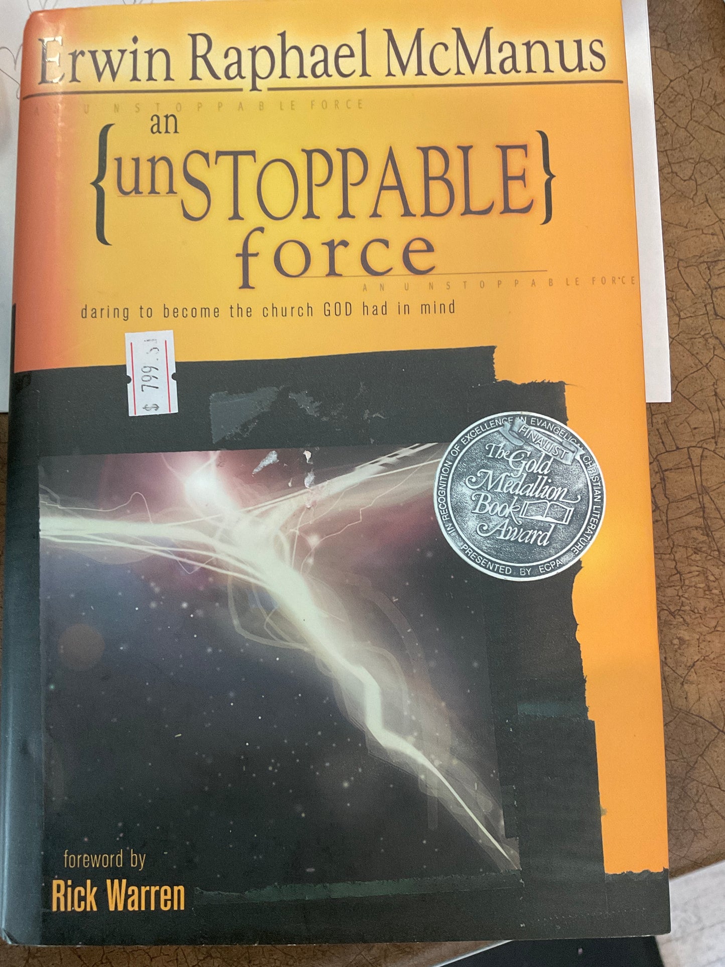 An Unstoppable Force: Daring to Become the Church God Had in Mind