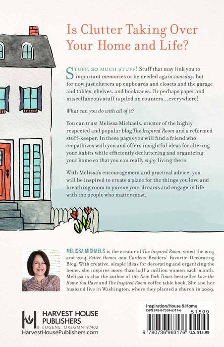 Make Room for What You Love: Your Essential Guide to Organizing and Simplifying