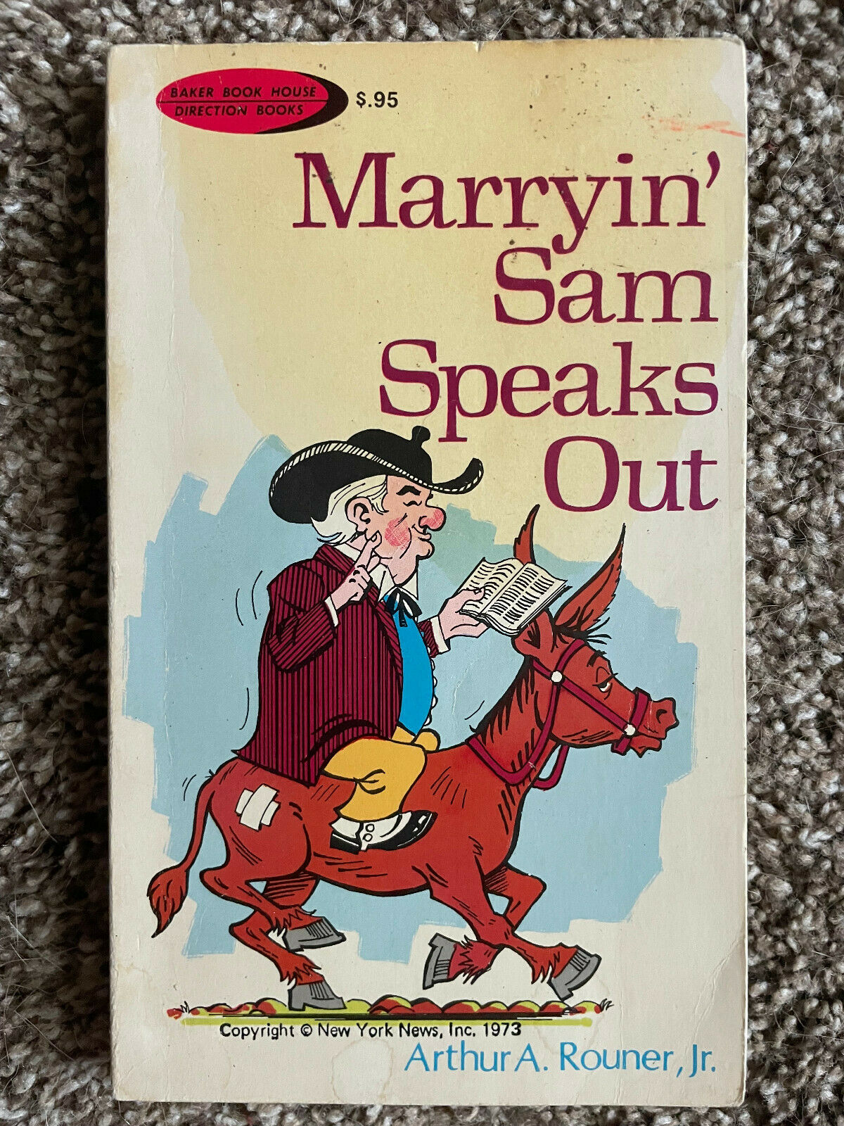 Arthur A. Rouner Jr. MARRYIN' SAM SPEAKS OUT