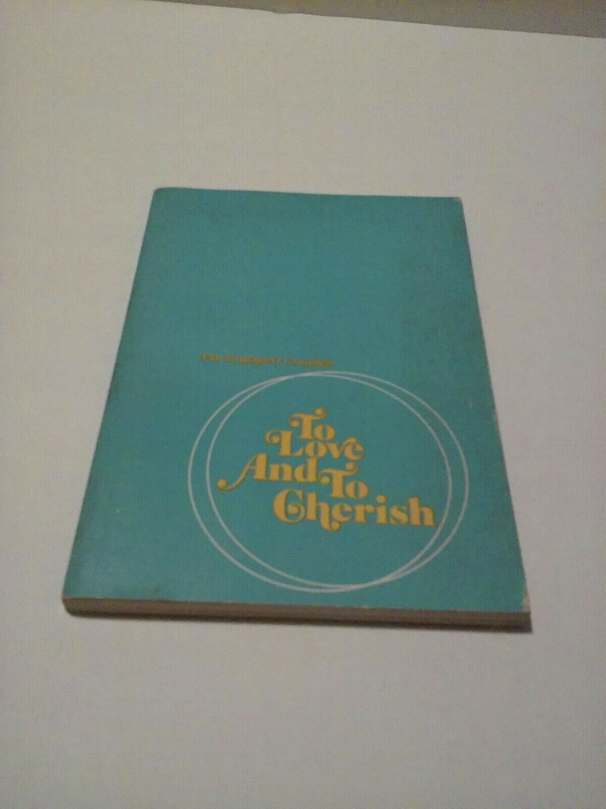 To Love and To Cherish For Engaged Couples (Softcover, Marriage, Relationships)