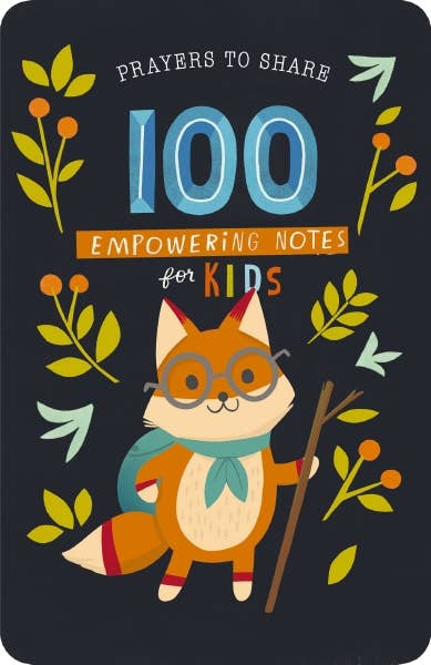 Prayers To Share: 100 Empowering Notes For Kids