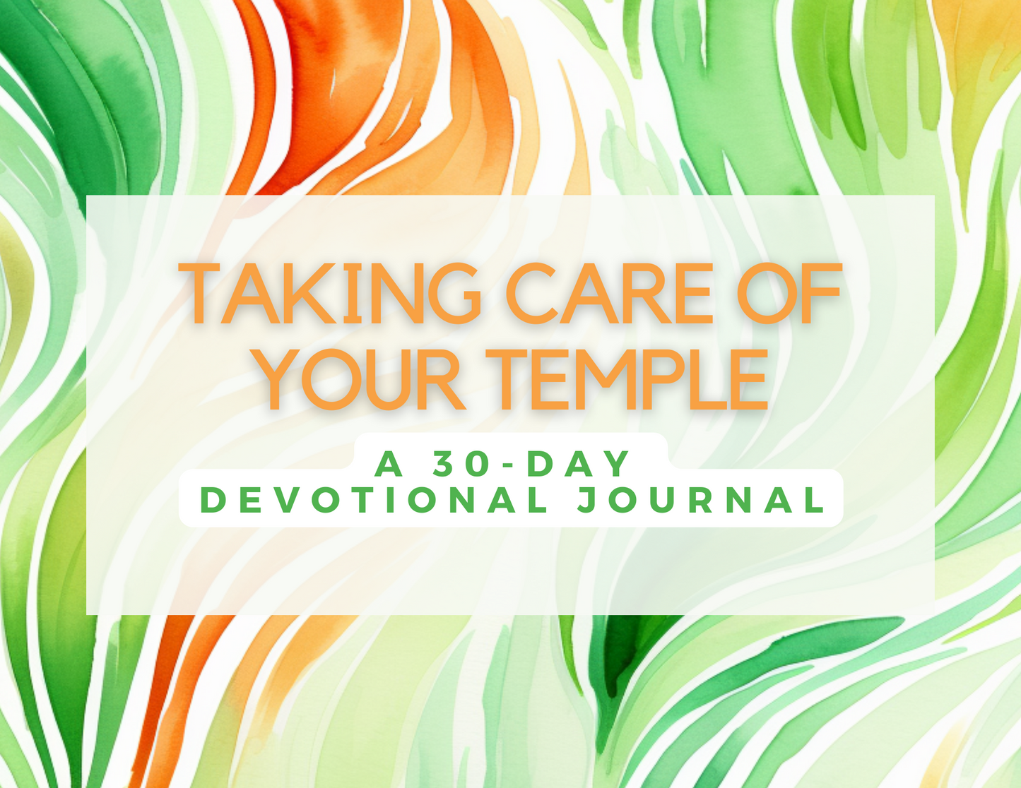 January 2024: Taking Care of Your Temple Devotional & Challenge