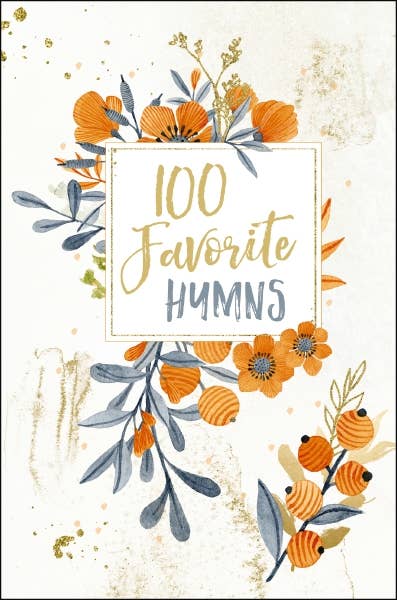 HarperCollins Christian Publishing - 100 Favorite Hymns