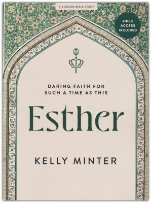 Esther: Daring Faith for Such a Time As This--Bible Study Book with Video Access