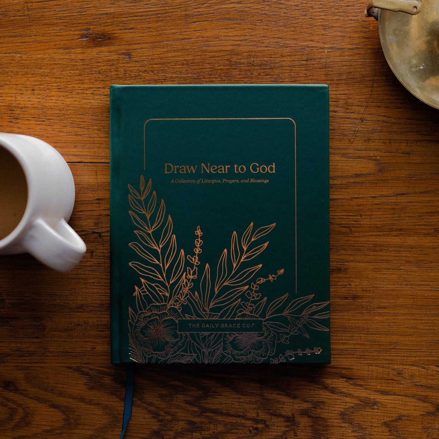 The Daily Grace Co - Draw Near to God: A Collection of Liturgies, Prayers, and Blessings