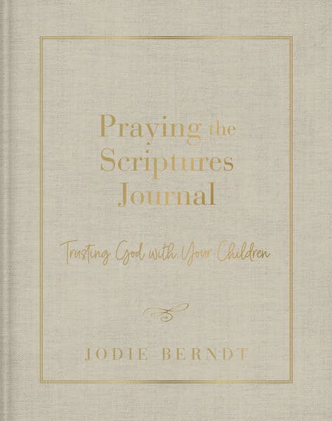 HarperCollins Christian Publishing - Praying The Scriptures Journal