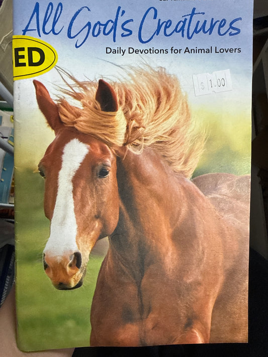 All God’s Creatures- Daily devotions for animal lovers