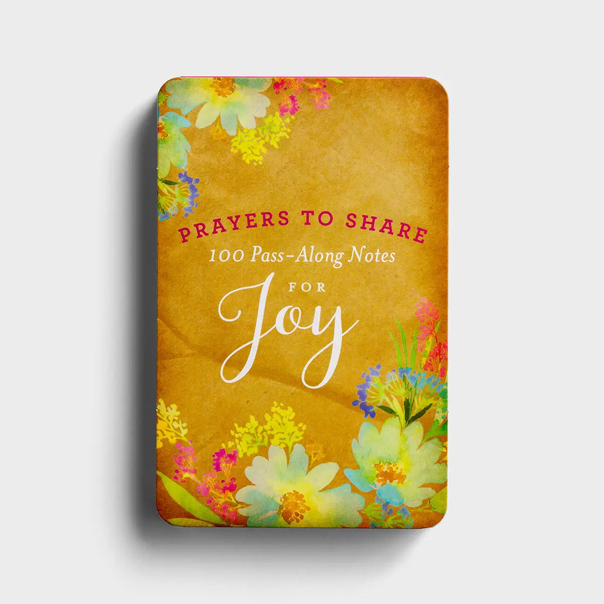 Prayers to Share: 100 Pass Along Notes for Joy