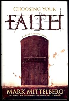 Choosing Your Faith: In a World of Spiritual Options Hardcover