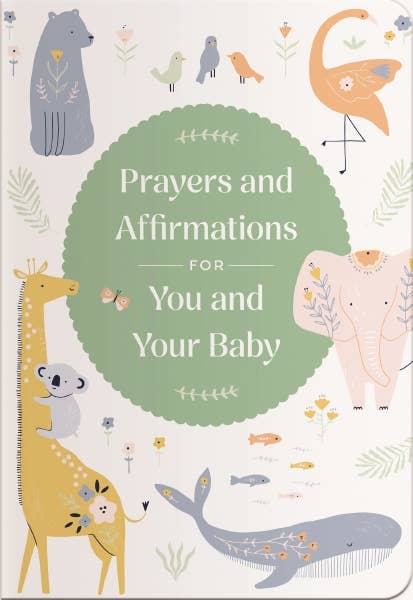 HarperCollins Christian Publishing - Prayers And Affirmations For You And Your Baby