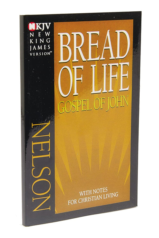 Bread Of Life Gospel Of John With Notes For Christian Living Paperback