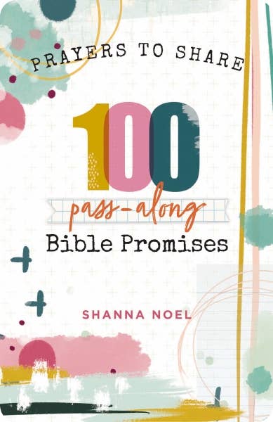 HarperCollins Christian Publishing - Prayers To Share: 100 Pass-Along Bible Promises