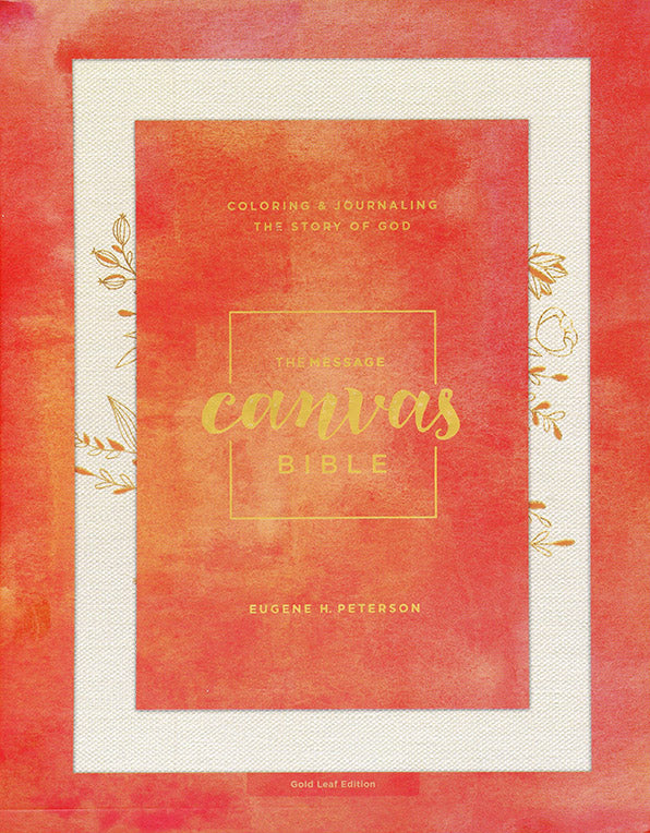 The Message Canvas Bible: Coloring and Journaling the Story of God, Leather-Look, Gold Leaf