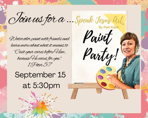 Speak Jesus Art: Paint Party September 15 @ 5:30pm