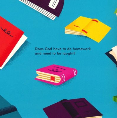 Did God Learn His ABCs?: A Book About God's Knowledge