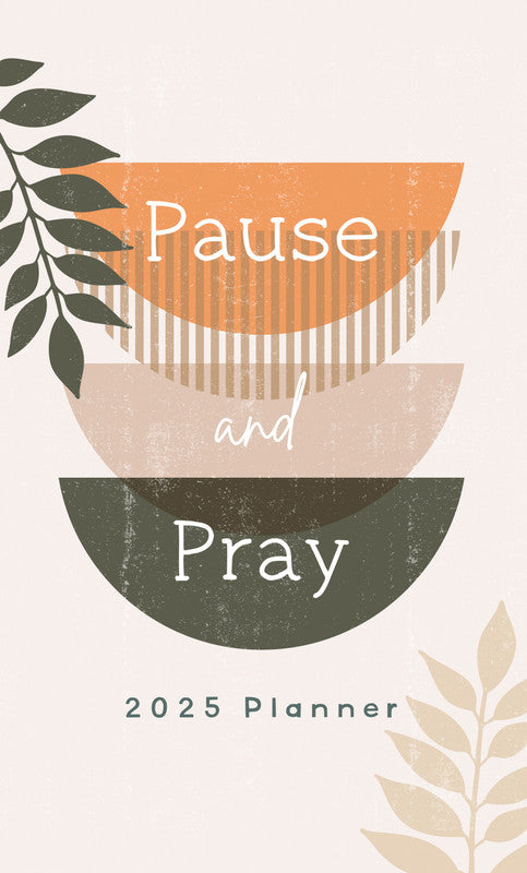 2025 Pause & Pray Planner