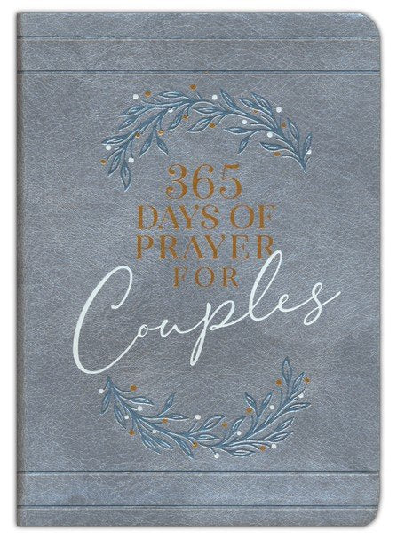 365 Days of Prayer for Couples: Daily Prayer Devotional